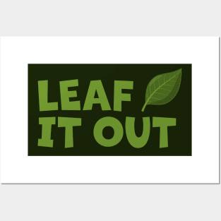 Leaf It Out cartoon leaf Posters and Art